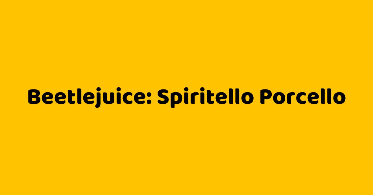 Beetlejuice Spiritello Porcello - Commedia - Grafica de L'occhio del cineasta
