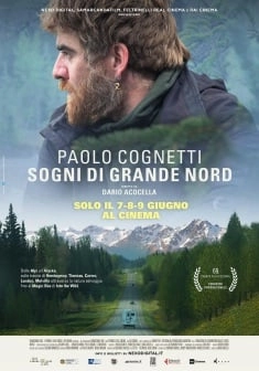 Paolo Cognetti. Sogni di Grande Nord (2021): Un pellegrinaggio nella natura selvaggia 1 locandina sogni di grande nord