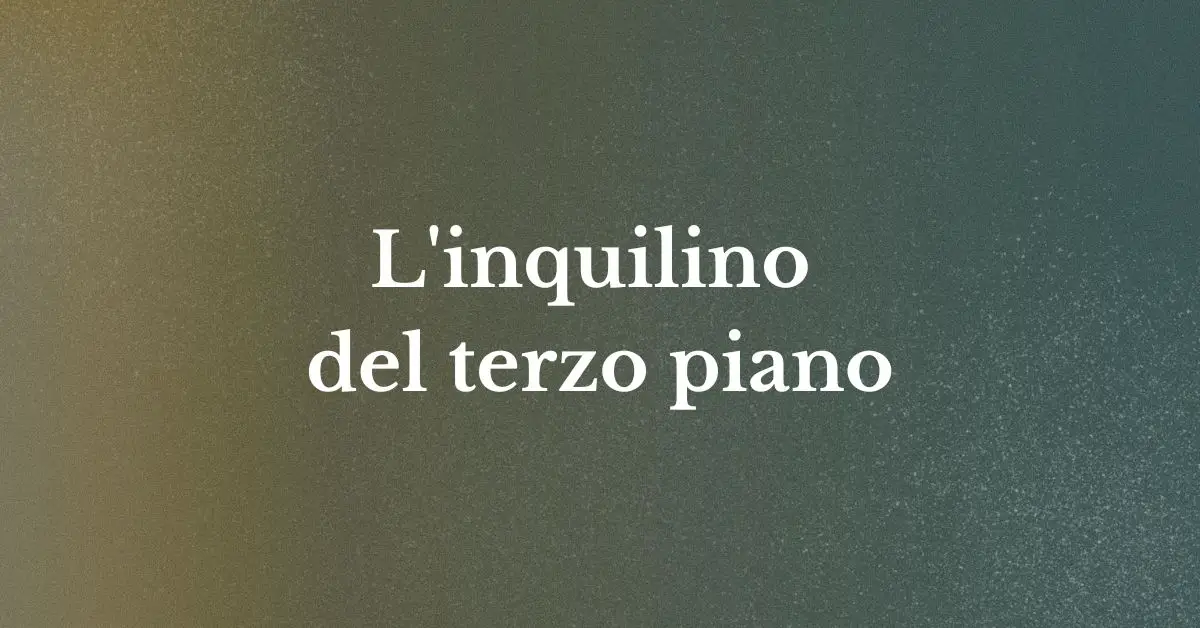 L'inquilino del terzo piano - Mistero - Grafica de L'occhio del cineasta