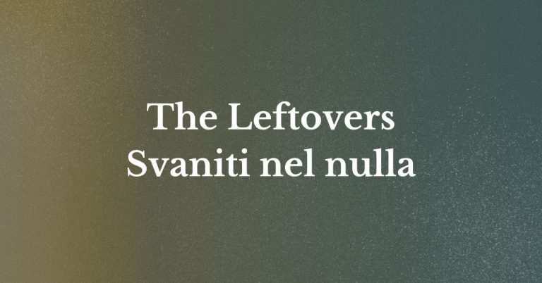 The Leftovers  - Svaniti nel nulla - Mistero - Grafica de L'occhio del cineasta