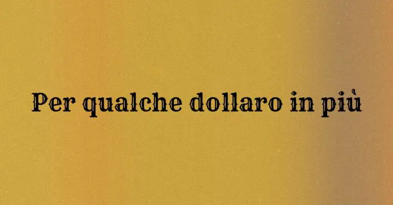 Per qualche dollaro in più - Western - Grafica de L'occhio del cineasta