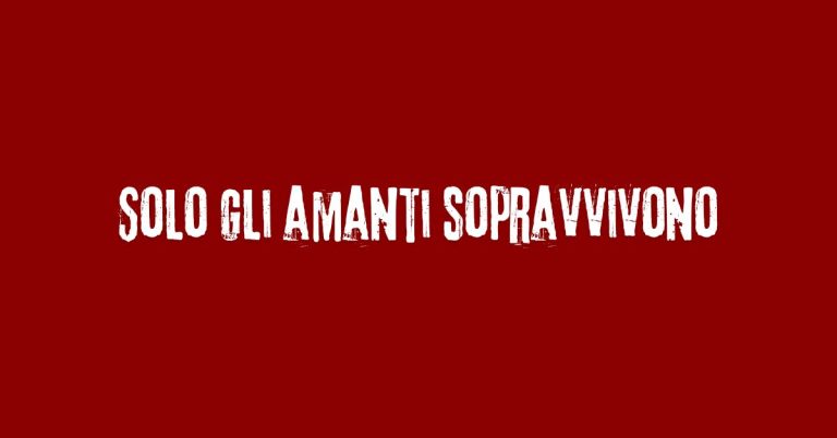 Solo gli amanti sopravvivono - Fantastico - Grafica de L'occhio del cineasta